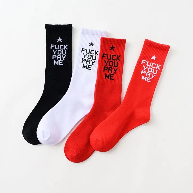 🖕🏾 You Pay Me Socks