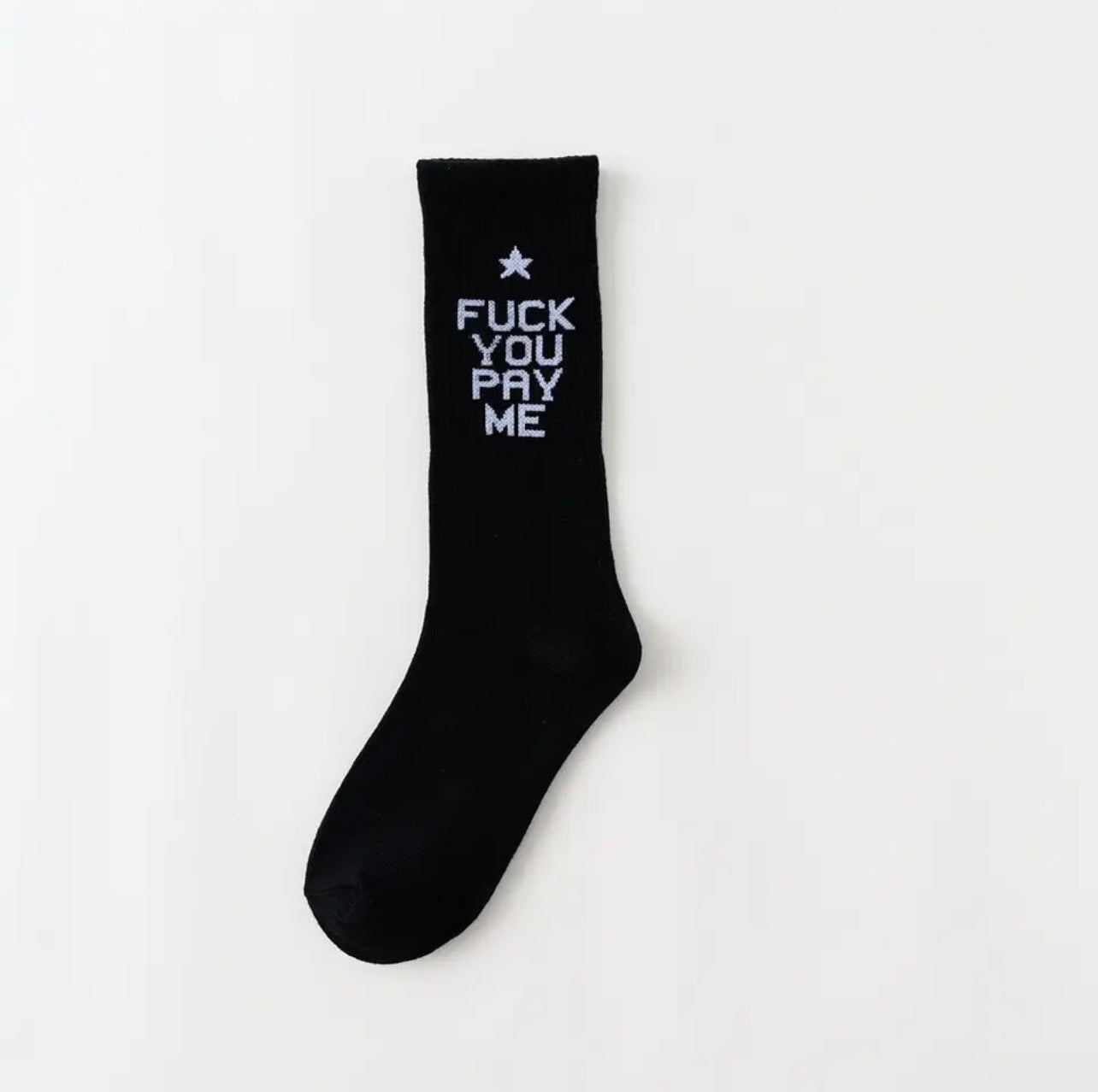 🖕🏾 You Pay Me Socks
