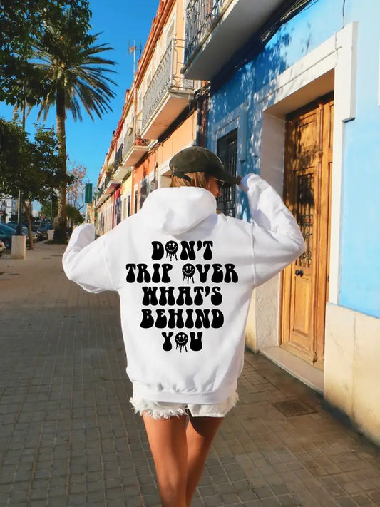 Don’t Trip Hoodie
