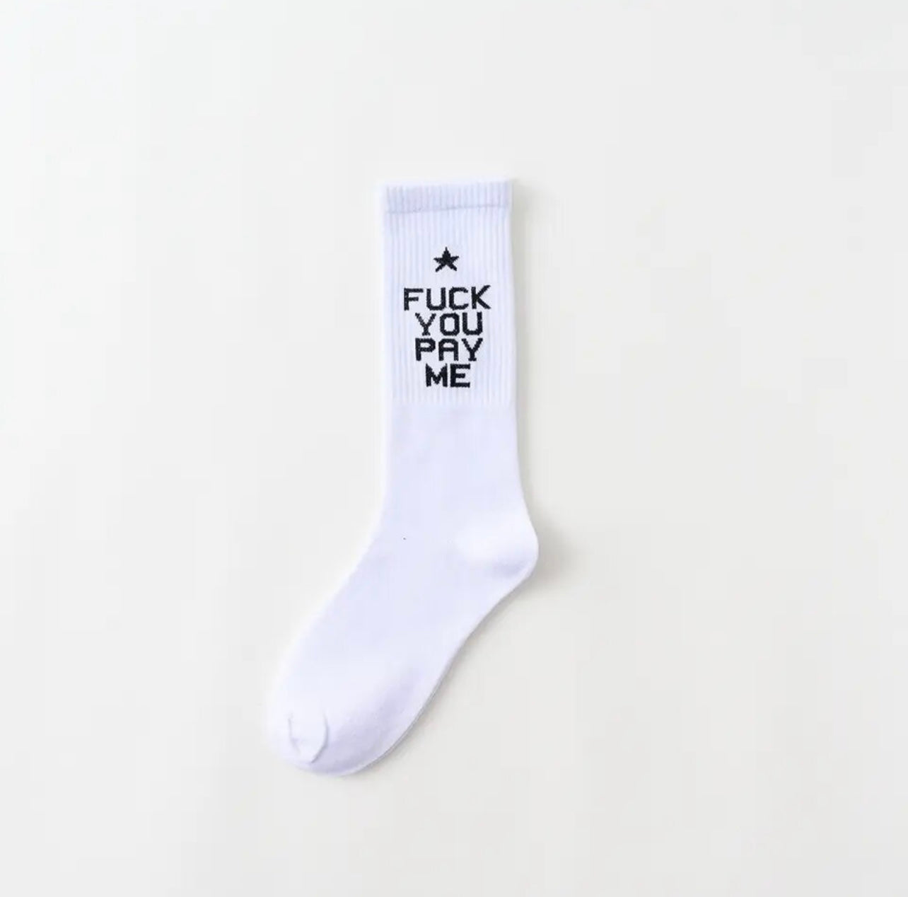 🖕🏾 You Pay Me Socks